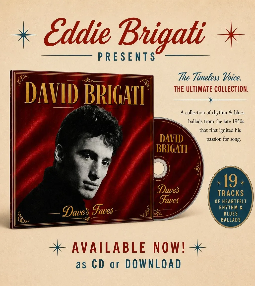 An advertisement reading “Eddie Brigati presents David Brigati — Dave’s Faves. The Timeless Voice. The Ultimate Collection.” showing the CD case and disc, a nineteen-track badge, and the line “Available now, as CD or download.”